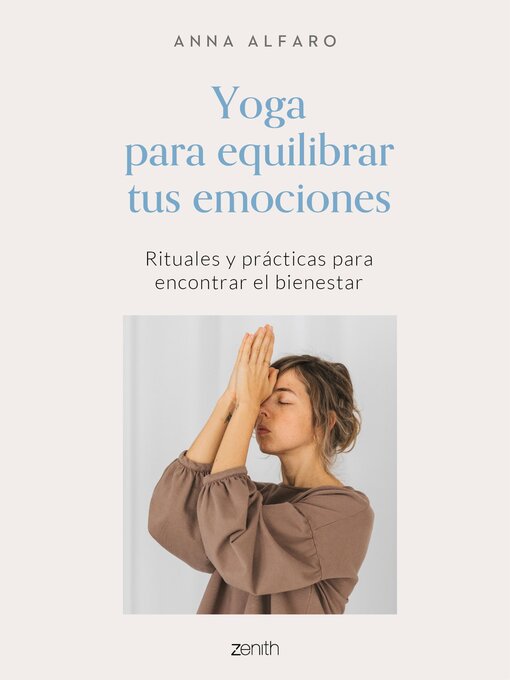 Title details for Yoga para equilibrar tus emociones by Anna Alfaro - Available